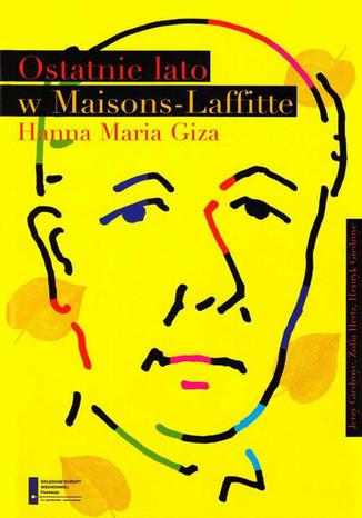 Ostatnie lato w Maisons Laffitte Hanna Maria Giza - okadka ebooka