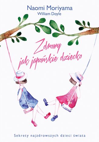 Zdrowy jak japońskie dziecko