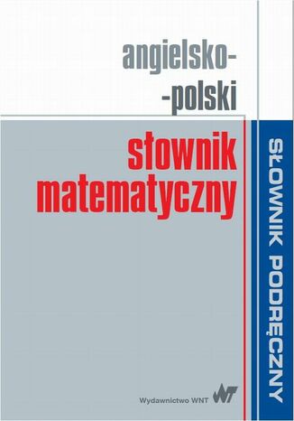 Okładka książki/ebooka Angielsko-polski słownik matematyczny