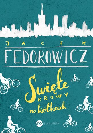 Święte krowy na kółkach Jacek Fedorowicz - okładka książki