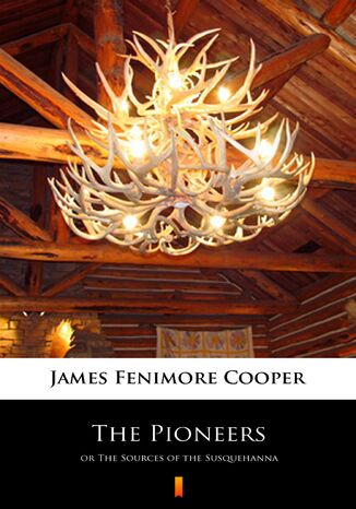 The Pioneers. or The Sources of the Susquehanna James Fenimore Cooper - okadka audiobooks CD