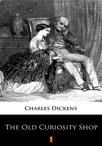 The Old Curiosity Shop Charles Dickens - okadka ebooka