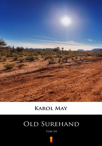 Old Surehand (Tom III). Old Surehand. Tom III Karol May - okadka audiobooks CD