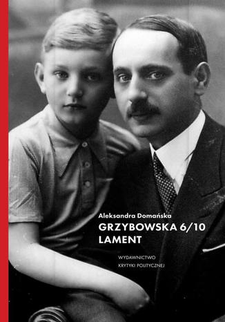 Grzybowska 6/10. Lament Aleksandra Domaska - okadka audiobooks CD