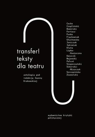 Transfer. Teksty dla teatru. Antologia Praca zbiorowa - okadka audiobooks CD