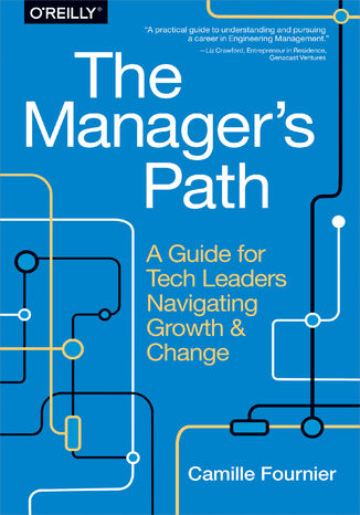 The Manager's Path. A Guide for Tech Leaders Navigating Growth and Change Camille Fournier - okładka audiobooks CD