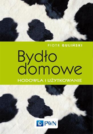 Bydo domowe - hodowla i uytkowanie Piotr Guliski - okadka audiobooka MP3