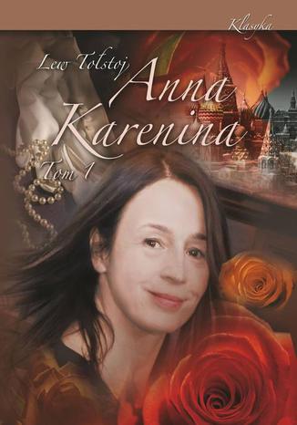 Anna Karenina. Tom I Lew Tostoj - okadka audiobooks CD
