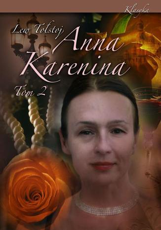 Anna Karenina. Tom II Lew Tostoj - okadka audiobooka MP3