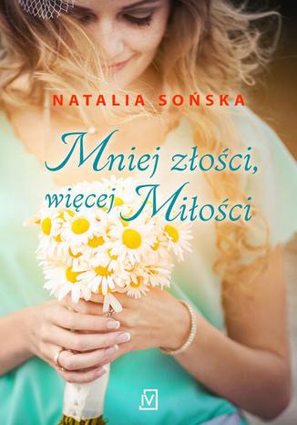 Okładka: Mniej złości, więcej miłości