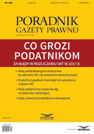 Co grozi podatnikom za bdy w rozliczaniu VAT w 2017 r. (PGP 3/2017) Tomasz Krywan - okadka ebooka