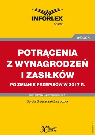 POTRCENIA Z WYNAGRODZE I ZASIKW 2017 Praca zbiorowa - okadka ebooka