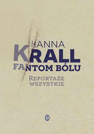 Fantom bólu. Reportaże wszystkie Hanna Krall - okładka audiobooks CD