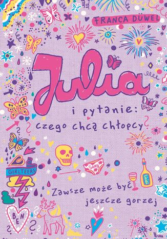 Julia i pytanie: czego chcą chłopcy?