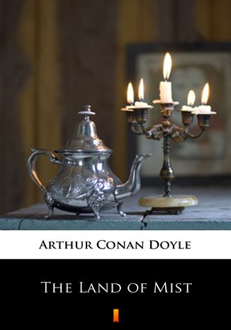The Land of Mist Arthur Conan Doyle - okadka ebooka