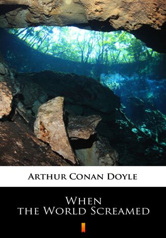 When the World Screamed Arthur Conan Doyle - okadka audiobooks CD