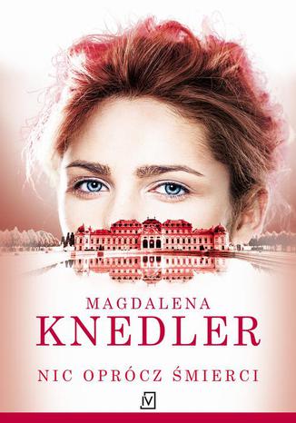 Nic oprcz mierci Magdalena Knedler - okadka audiobooka MP3