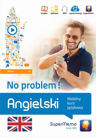 Angielski No problem! Mobilny kurs językowy (poziom średni B1) Henryk Krzyżanowski - okładka audiobooks CD
