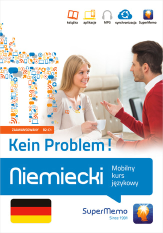 Okładka książki/ebooka Niemiecki Kein Problem! Mobilny kurs językowy (poziom zaawansowany B2-C1)