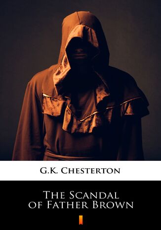 The Scandal of Father Brown G.K. Chesterton - okadka ebooka