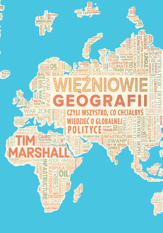 Ebook Więźniowie geografii, czyli wszystko, co chciałbyś wiedzieć o globalnej polityce