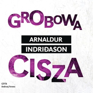 Grobowa cisza Arnaldur Indridason - okadka audiobooka MP3