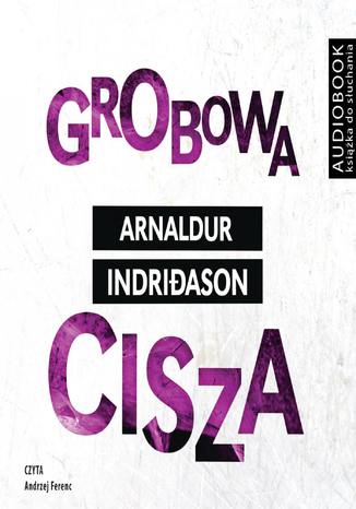 Grobowa cisza Arnaldur Indridason - okadka audiobooks CD