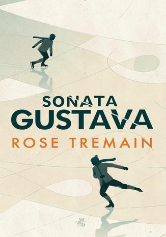 Sonata Gustava Rose Tremain - okadka ebooka