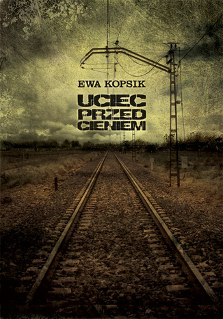 Uciec przed cieniem Ewa Kopsik - okadka audiobooks CD