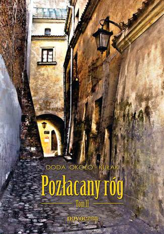 Pozłacany róg. Tom II