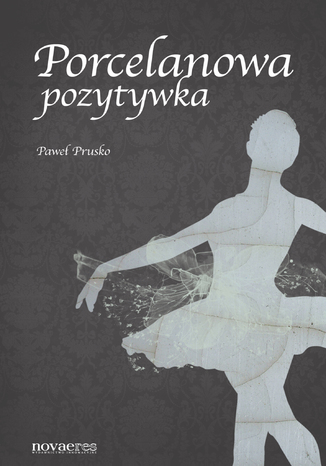 Porcelanowa pozytywka Pawe Prusko - okadka ebooka