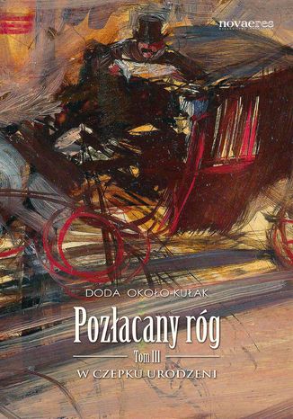 Pozłacany róg. Tom III