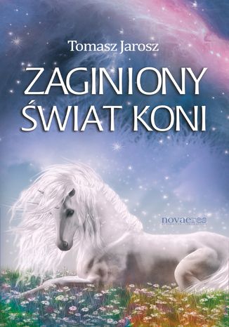 Zaginiony świat koni