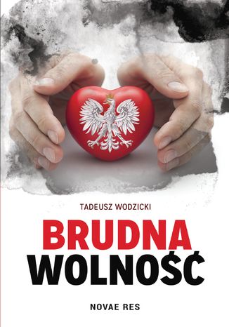 Brudna wolność