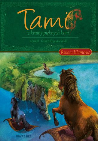 Tami z Krainy Piknych Koni. Tom II: Tami z Kapadoclandii Renata Klamerus - okadka audiobooks CD