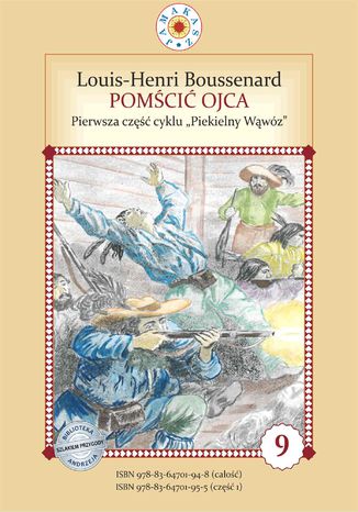 Piekielny Wąwóz. Część I. Pomścić ojca