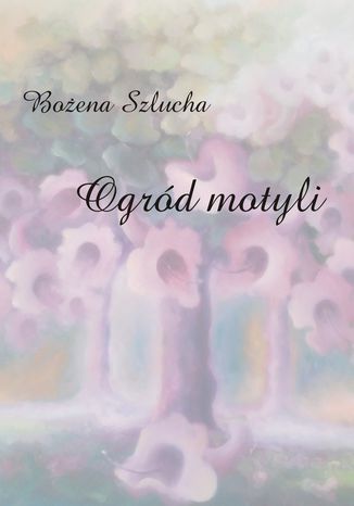 Ogrd motyli Boena Szlucha - okadka audiobooka MP3