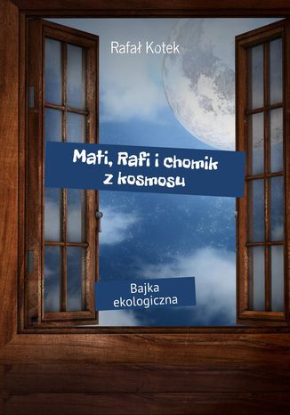 Mati, Rafi i chomik z kosmosu