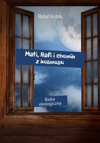 Mati, Rafi ichomik zkosmosu Rafa Kotek - okadka ebooka