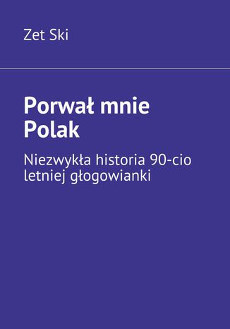 Porwa mnie Polak Zet Ski - okadka audiobooka MP3