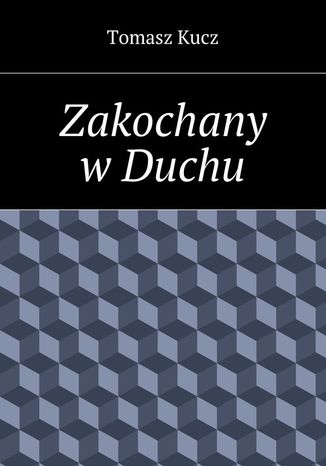 Zakochany wDuchu Tomasz Kucz - okadka audiobooka MP3