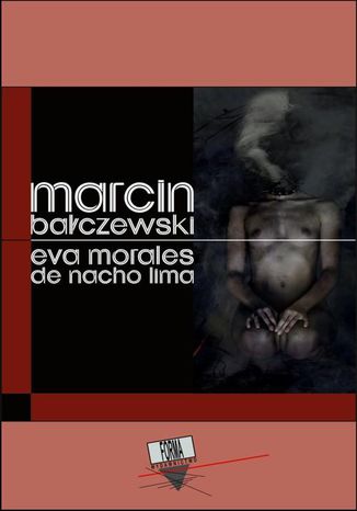 Eva Morales de Nacho Lima Marcin Baczewski - okadka ebooka