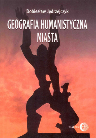 Geografia humanistyczna miasta Dobiesław Jędrzejczyk - okładka audiobooka MP3