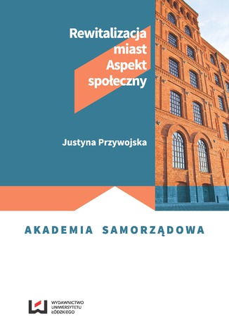 Rewitalizacja miast. Aspekt społeczny Justyna Przywojska - okładka audiobooks CD