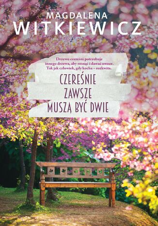 Czere�nie zawsze musz� by� dwie Magdalena Witkiewicz - ok�adka ksi��ki