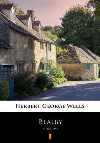 Bealby. A Holiday Herbert George Wells - okadka audiobooks CD