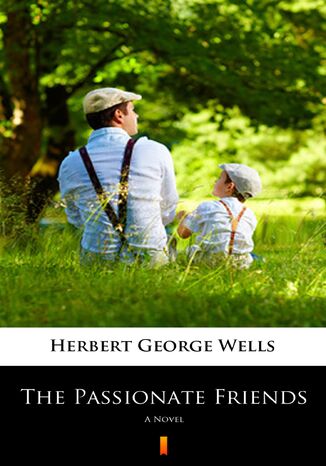 The Passionate Friends. A Novel Herbert George Wells - okadka audiobooka MP3