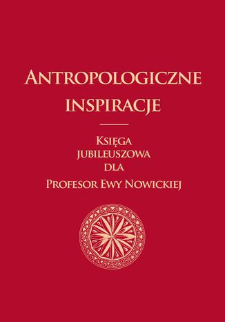 Antropologiczne inspiracje Małgorzata Głowacka-Grajper, Barbara Bossak-Herbst, Michał Kowalski - okładka audiobooks CD