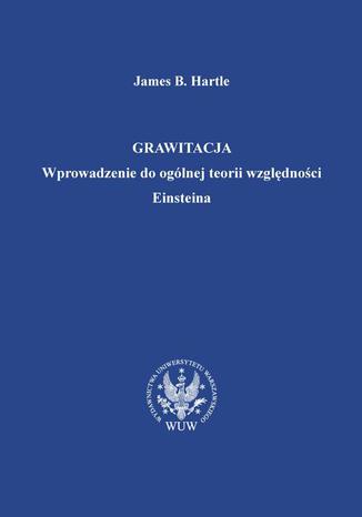 Grawitacja. Wprowadzenie do ogólnej teorii względności Einsteina James B. Hartle - okładka audiobooks CD