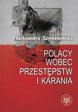 Okładka książki/ebooka Polacy wobec przestępstw i karania